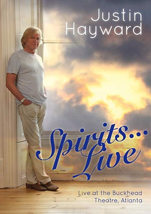 Justin Hayward: Spirits... Live