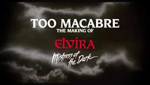 Too.Macabre.The.Making.Of.Elvira.Mistress.Of.The.Dark.2018.1080p.BluRay.x264-CREEPSHOW – 10.9 GB