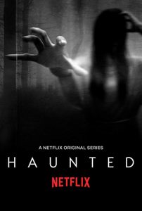 Haunted.S01.1080p.NF.WEB-DL.DDP5.1.x264-TOMMY – 4.2 GB