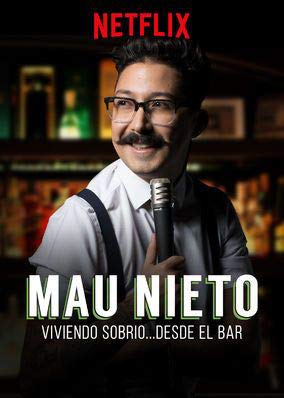 Mau.Nieto.Viviendo.sobrio.desde.el.bar.2018.1080p.Netflix.WEB-DL.DD5.1.x264-QOQ – 1.6 GB