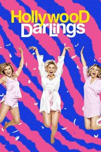 Hollywood.Darlings.S01.1080p.Amazon.WEB-DL.DD+.2.0.x264-TrollHD – 14.2 GB
