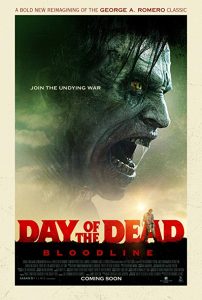 Day.of.the.Dead.Bloodline.2018.1080p.BluRay.x264-GUACAMOLE – 6.6 GB