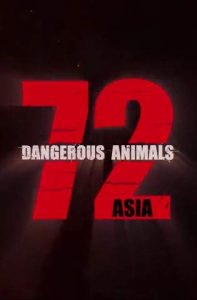 72.Dangerous.Animals.Asia.S01.720p.NF.WEB-DL.DDP5.1.x264-NTb – 18.6 GB