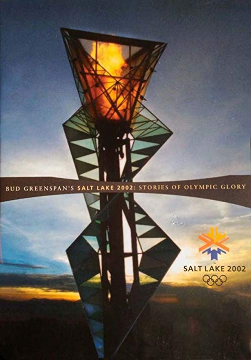 Salt Lake City 2002: Bud Greenspan's Stories of Olympic Glory