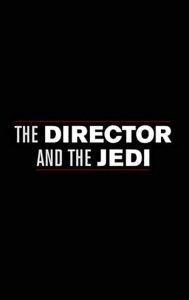 The.Director.and.the.Jedi.2018.1080p.BluRay.AC3.x264-CROBO – 4.5 GB