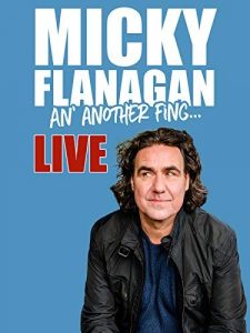 Micky.Flanagan.An.Another.Fing.Live.2017.1080p.BluRay.x264-SHORTBREHD – 5.5 GB