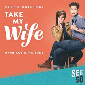Take.My.Wife.2016.S01.1080p.AMZN.WEB-DL.DD+5.1.H.264-monkee – 7.4 GB