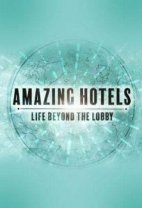 Amazing.Hotels.Life.Beyond.the.Lobby.S01.720p.iP.WEBRip.AAC2.0.H.264-RTN – 5.9 GB