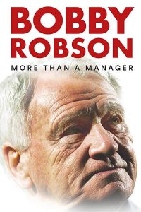 Bobby.Robson.More.than.a.Manager.2018.LiMiTED.1080p.BluRay.x264-CADAVER – 6.6 GB