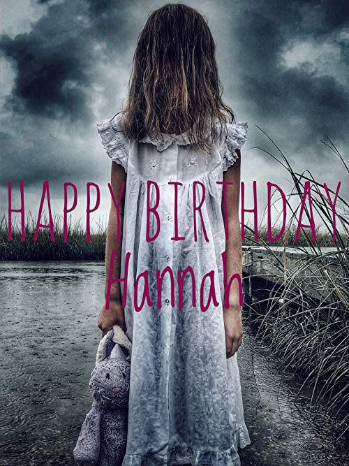 Happy.Birthday.Hannah.2018.AMZN.1080p.WEB-DL.DD+2.0.H.264-EVO – 3.6 GB