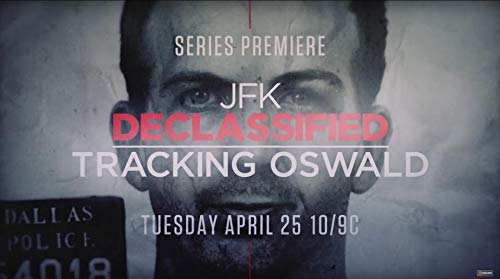JFK Declassified: Tracking Oswald