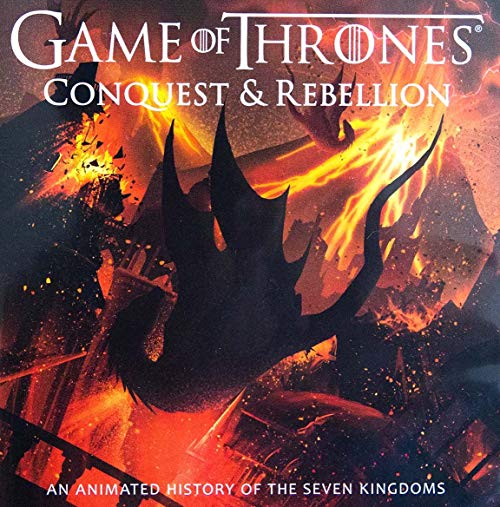 Game of Thrones Conquest & Rebellion: An Animated History of the Seven Kingdoms