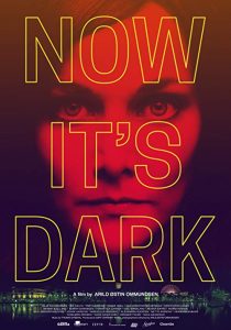 Now.Its.Dark.2018.NORWEGIAN.1080p.BluRay.x264-WASTE – 8.7 GB