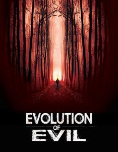 Evolution.of.Evil.2018.720p.AMZN.WEB-DL.DDP2.0.H264-TOMMY – 1.2 GB