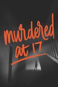 Murdered.at.17.2018.720p.AMZN.WEB-DL.DDP2.0.H.264-ABM – 2.3 GB