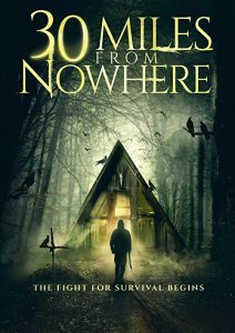 30.Miles.from.Nowhere.2018.720p.AMZN.WEB-DL.DDP5.1.H.264-NTG – 1.8 GB