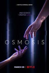 Osmosis.2019.S01.720p.NF.WEB-DL.DDP5.1.x264-NTG – 4.9 GB