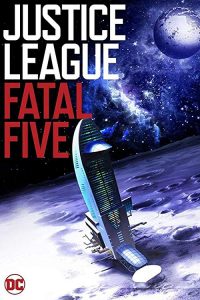 Justice.League.vs.the.Fatal.Five.2019.720p.WEB-DL.DD5.1.H264-CMRG – 2.4 GB