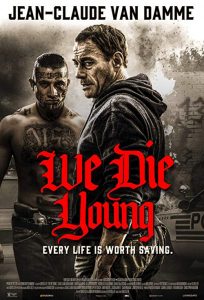 We.Die.Young.2019.1080p.WEB-DL.DD2.0.H264-CMRG – 3.1 GB