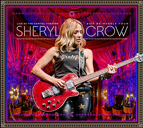 Sheryl Crow Live at the Capitol Theatre