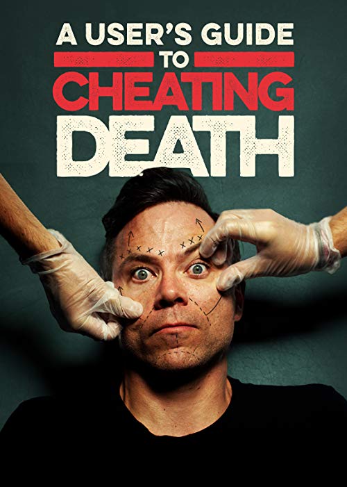 A User's Guide to Cheating Death