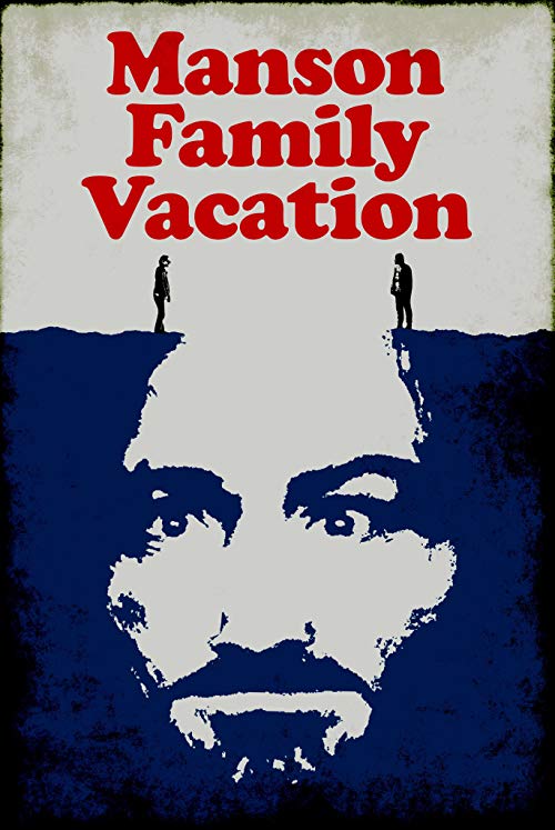 Manson.Family.Vacation.2015.1080p.AMZN.WEB-DL.DDP5.1.H.264-QOQ – 6.0 GB