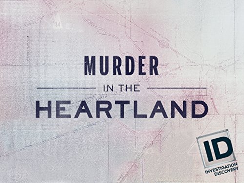 Murder.in.the.Heartland.2017.S01.1080p.WEBRip.x264-UNDERBELLY – 8.4 GB