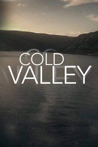 Cold.Valley.2018.S01.1080p.WEBRip.x264-UNDERBELLY – 5.9 GB