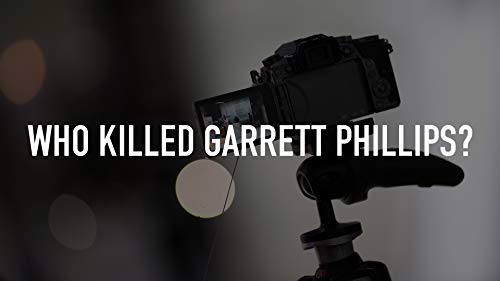 Who.Killed.Garrett.Phillips.S01.720p.AMZN.WEB-DL.DDP5.1.H.264-NTG – 6.3 GB