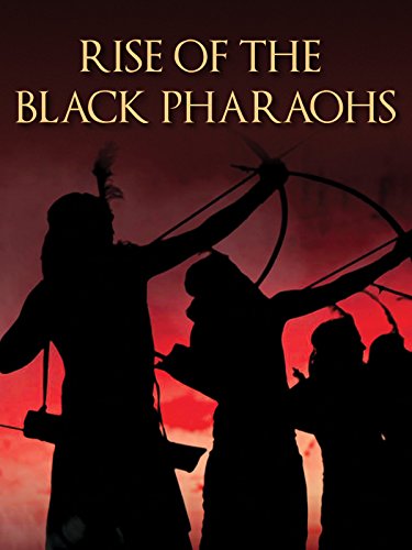 The Rise of the Black Pharaohs