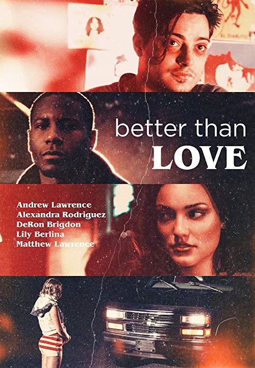 Better.Than.Love.2019.1080p.WEB-DL.H264.AC3-EVO – 3.0 GB