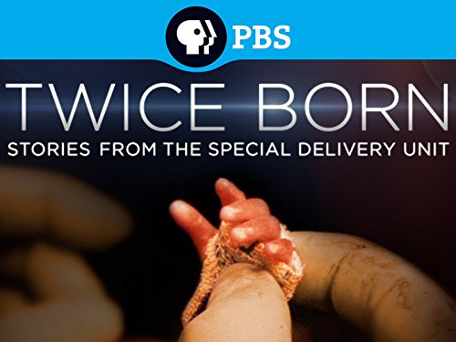 Twice Born: Stories from the Special Delivery Unit