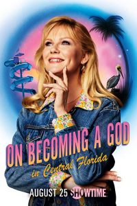 On.Becoming.a.God.in.Central.Florida.S01.1080p.AMZN.WEB-DL.DDP5.1.H.264-NTb – 38.9 GB
