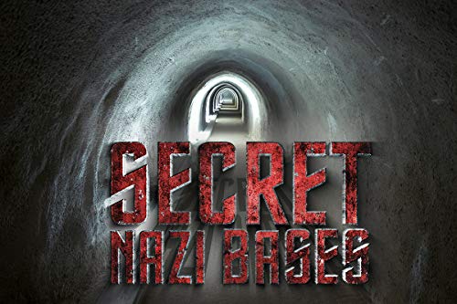 Secret Nazi Bases