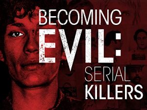 Becoming.Evil.Serial.Killers.S01.1080p.AMZN.WEB-DL.DDP2.0.H.264-KAIZEN – 19.4 GB