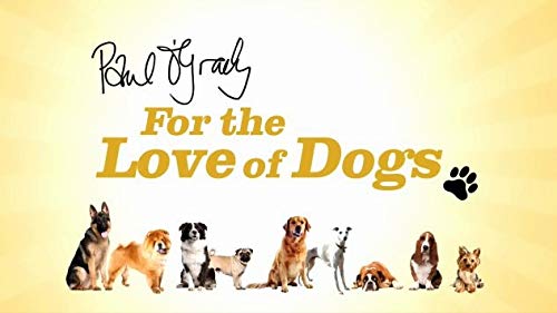 Paul.OGrady.For.the.Love.of.Dogs.S08.1080p.AMZN.WEB-DL.DDP2.0.H.264-SDCC – 12.3 GB