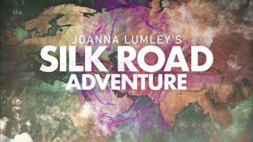 Joanna.Lumley’s.Silk.Road.Adventure.S01.1080p.AMZN.WEB-DL.DD+2.0.H.264-Cinefeel – 12.4 GB