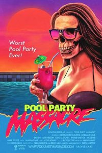 Pool.Party.Massacre.2017.1080p.AMZN.WEB-DL.DDP2.0.H.264-TEPES – 5.1 GB