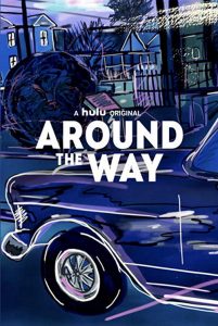 Around.the.Way.S01.1080p.HULU.WEB-DL.AAC2.0.H.264-SPiRiT – 2.5 GB