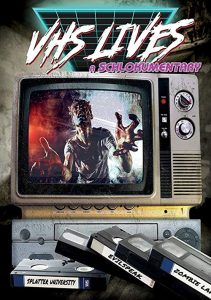 VHS.Lives.A.Schlockumentary.2017.1080p.AMZN.WEB-DL.DDP2.0.H.264-ETHiCS – 6.1 GB