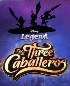 Legend.of.the.Three.Caballeros.S01.720p.DSNP.WEB-DL.DDP5.1.H.264-SRS – 9.0 GB