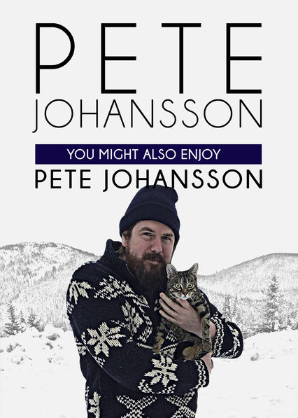 Pete Johansson: You Might also Enjoy Pete Johansson