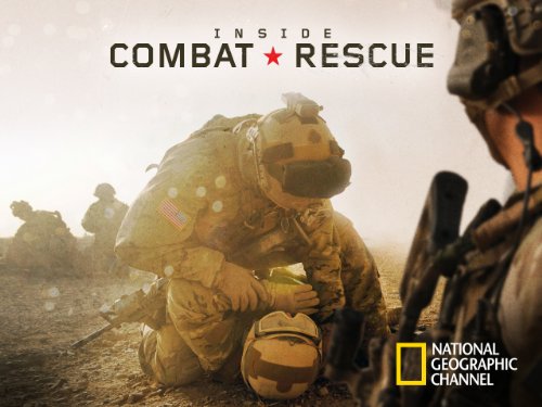Inside.Combat.Rescue.S01.720p.AMZN.WEB-DL.DD+5.1.H.264-Cinefeel – 9.4 GB