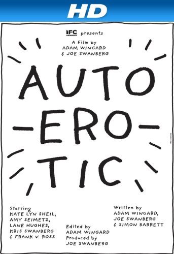 Autoerotic.2011.1080p.AMZN.WEB-DL.DDP2.0.H.264-ETHiCS – 6.1 GB