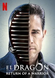 El.Dragon.Return.of.a.Warrior.S01.720p.NF.WEB-DL.DDP2.0.H.264-SPiRiT – 34.2 GB
