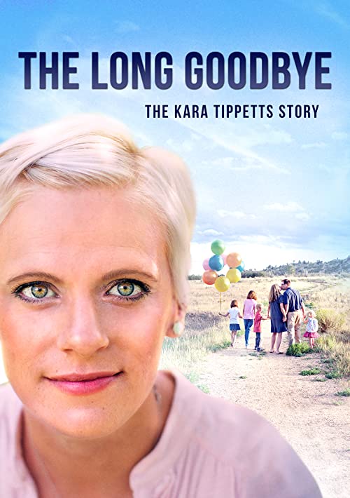 The Long Goodbye-The Kara Tippetts Story