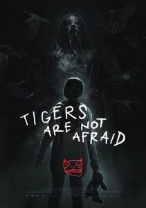 Tigers.Are.Not.Afraid.2017.1080p.BluRay.x264-YOL0W – 9.4 GB