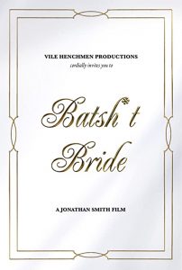 Batsh-t.Bride.2019.1080p.WEB-DL.H264.AC3-EVO – 3.1 GB