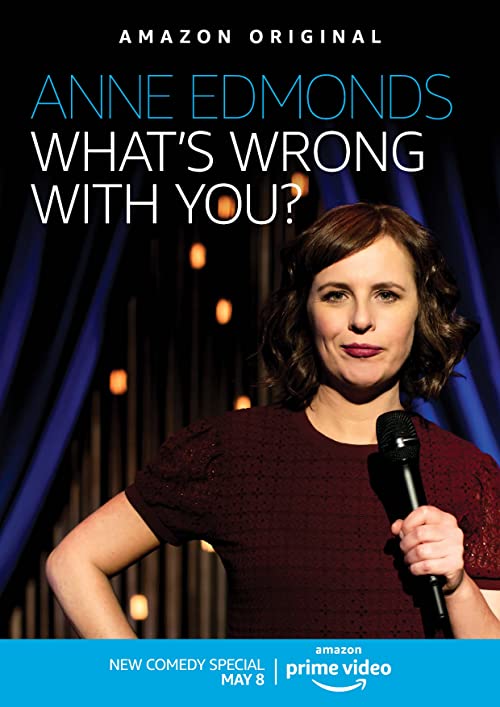 Anne.Edmonds.Whats.Wrong.With.You.2020.1080p.AMZN.WEB-DL.DDP5.1.H.264-NTG – 4.6 GB