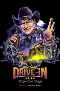 The.Last.Drive-in.With.Joe.Bob.Briggs.S05.Halloween.Hootenanny.720p.AMZN.WEB-DL.DD+2.0.H.264-monkee – 18.3 GB